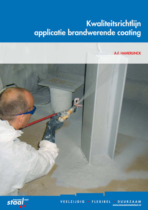 Ongewapend elektrode verslag doen van Brandwerende coating, kwaliteitsrichtlijn applicatie - Publicaties - Bouwen  met Staal
